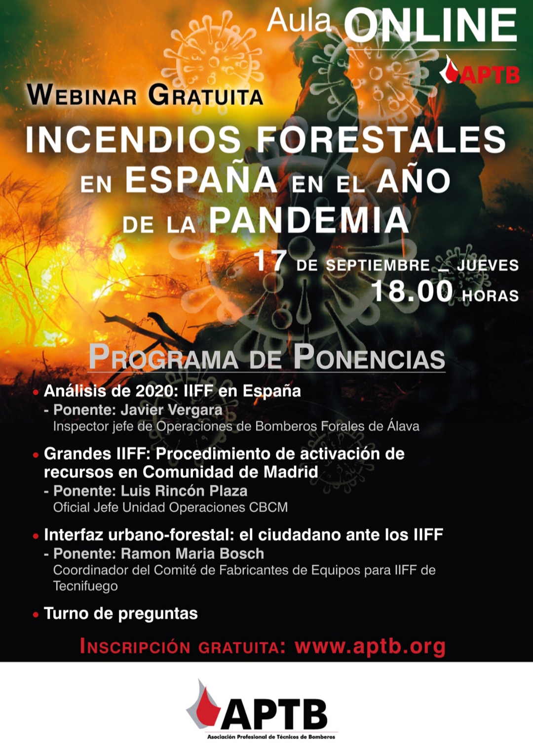 Incendios Forestales #IIFF en España en el año de la pandemia, webinar gratuita del #AulaONLINE de #APTB el día 17