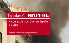 Fundación MAPFRE y @AptbBomberos. Estudio de víctimas de incendios 2013-2014