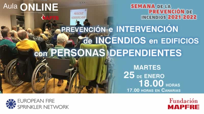 Webinar técnica gratuita: #Prevención e #Intervención de #incendios en #edificios con personas #dependientes, el 25 de enero @fmapfre @Eurosprinkler #APTB