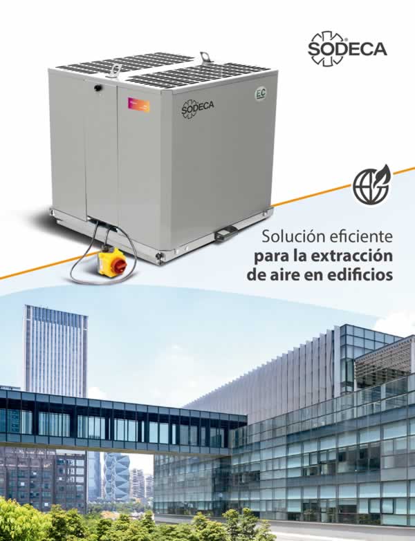 Extractores centrífugos de tejado con bajo nivel sonoro y alta eficiencia de SODECA