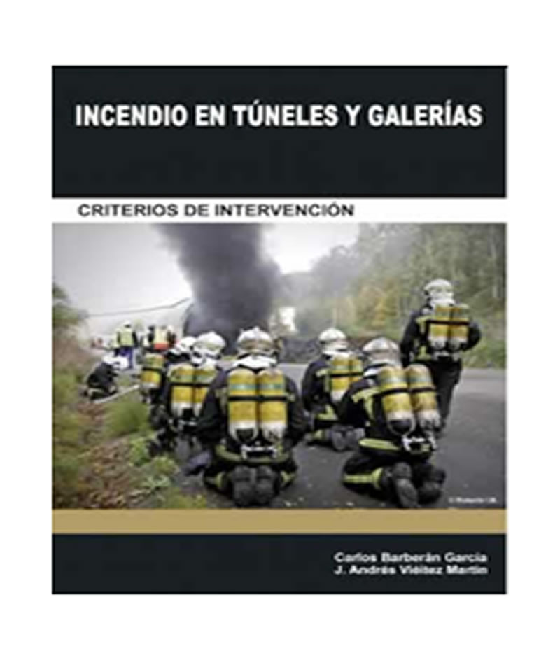 Incendio en túneles y galerías